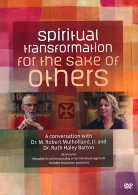 Spiritual Transformation for the Sake of Others: M. Robert Mulholland ...