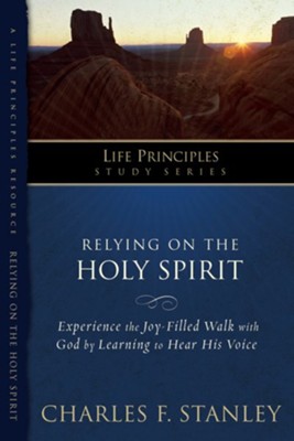 Charles Stanley Life Principles Study Guides: Relying on the Holy Spirit - eBook  -     By: Charles F. Stanley
