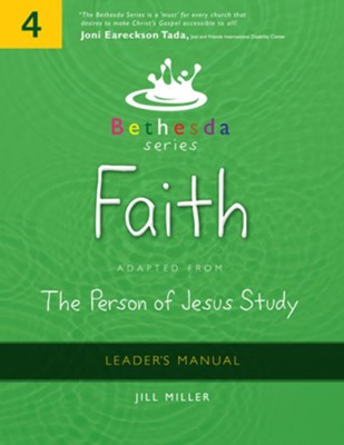 Bethesda Series, Unit 4: Faith, Leader's Manual  -     By: Jill Miller
