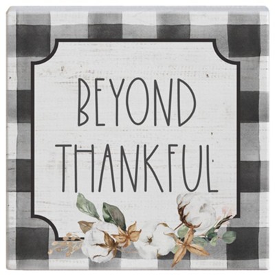 Beyond Thankful Square Sign  - 
