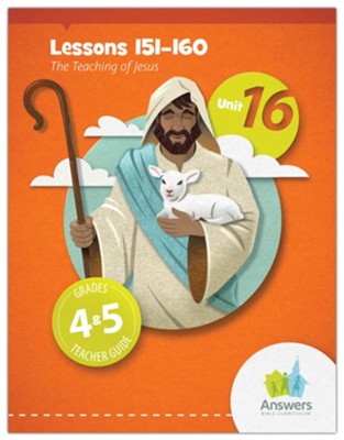 Answers Bible Curriculum Grades 4-5 Unit 16 Teacher Guide (2nd Edition)  - 
