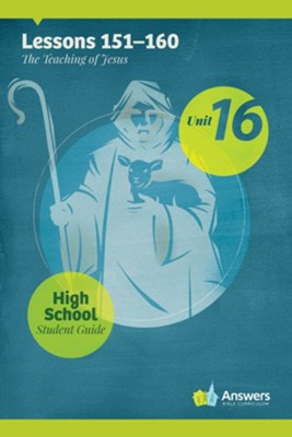 Answers Bible Curriculum High School Unit 16 Student Guide (2nd Edition)  - 