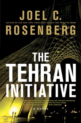 The Tehran Initiative - eBook  -     By: Joel C. Rosenberg
