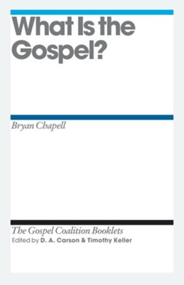 What Is the Gospel?: Gospel Coalition Booklets -eBook  - 