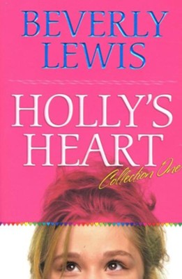 Holly's Heart Collection One: Books 1-5 - eBook  -     By: Beverly Lewis

