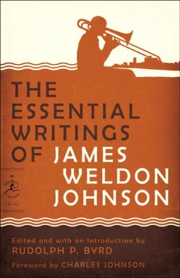 The Essential Writings of James Weldon Johnson - eBook  -     Edited By: Rudolph Byrd
    By: James Weldon Johnson, Charles Johnson

