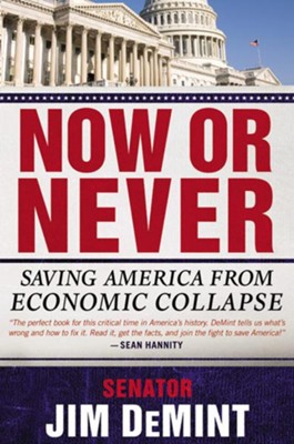 2012: Last Chance to Save America from Economic Armageddon - eBook  -     By: Jim DeMint
