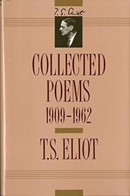 Collected Poems, 1909-1962  -     By: T.S. Eliot
