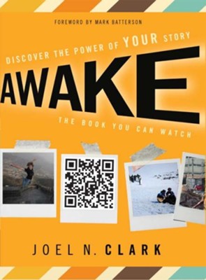 Awake: Discover the Power of Your Story - eBook  -     By: Joel Clark
