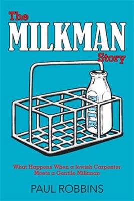 The Milkman Story  -     By: Paul Robbins
