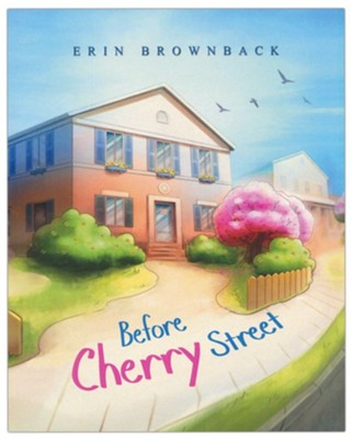 Before Cherry Street   -     By: Erin Brownback
