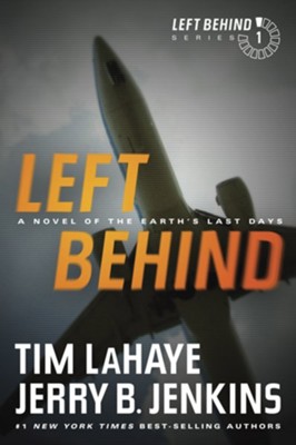 Left Behind: A Novel of the Earth's Last Days - eBook   -     By: Tim LaHaye, Jerry B. Jenkins
