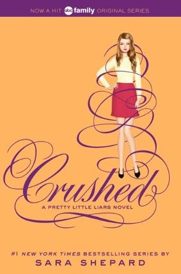 #13: Crushed  -     By: Sara Shepard
