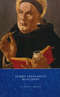 Summa Theologica Selections: 9781951200312 - Christianbook.com