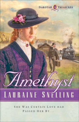 Amethyst, Dakotah Treasures Series #4   -     By: Lauraine Snelling
