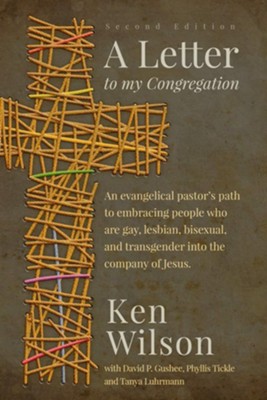 A Letter/My Congregation, 2nd ed.  -     By: Ken Wilson, Phyllis Tickle & David P Gushee
