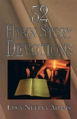 52 Hymn Story Devotions - eBook  -     By: Lucy Neeley Adams
