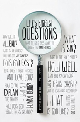 Life's Biggest Questions: What the Bible Says about the Things That Matter Most - eBook  -     By: Erik Thoennes
