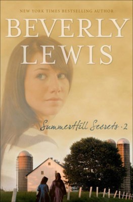 SummerHill Secrets 2 - eBook   -     By: Beverly Lewis
