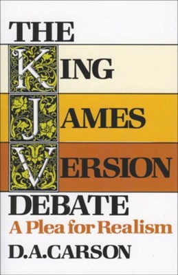 King James Version Debate, The: A Plea for Realism - eBook  -     By: D.A. Carson

