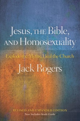 Jesus, the Bible, and Homosexuality - eBook  -     By: Jack Rogers
