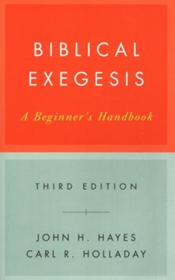 Biblical Exegesis, 3rd ed - eBook  -     By: John H. Hayes
