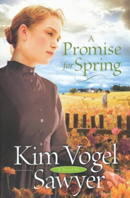 A Promise for Spring  -     By: Kim Vogel Sawyer
