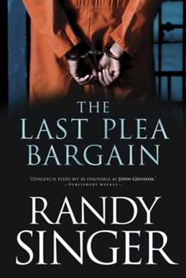 The Last Plea Bargain - eBook  -     By: Randy Singer
