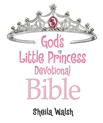 God's Little Princess Devotional Bible: Bible Storybook - eBook  -     By: Sheila Walsh
