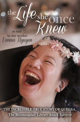 The Life She Once Knew  -     By: Vanna Nguyen
