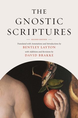 The Gnostic Scriptures, Second Edition  -     Edited By: Bentley Layton, David Brakke, John Collins
    By: Bentley Layton & David Brakke, eds.
