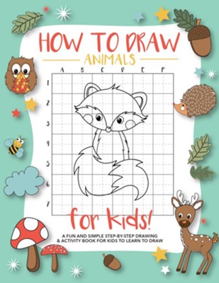 How To Draw Animals For Kids: A Fun and Simple Step-by-Step Drawing and  Activity Book for Kids to Learn to Draw: 9781948209274 