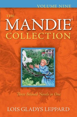 The Mandie Collection, Volume 9: Books 33-35  -     By: Lois Gladys Leppard
