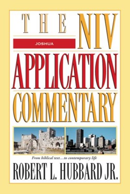 Joshua: NIV Application Commentary [NIVAC]   -     By: Robert Hubbard
