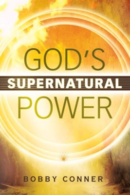 God's Supernatural Power - eBook  -     By: Bobby Conner
