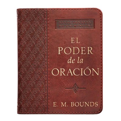 El Poder De La Oraci N Caf The Power Of Prayer E M Bounds