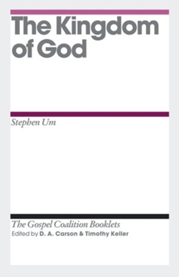 The Kingdom of God - eBook  -     By: Stephen Um
