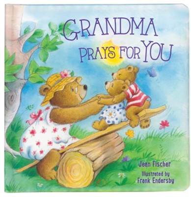 Grandma Prays for You  -     By: Jean Fischer
    Illustrated By: Frank Endersby
