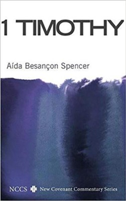 1 Timothy  -     By: Aida Besancon Spencer
