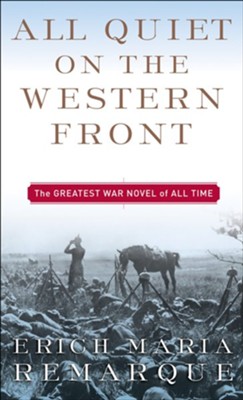 All Quiet on the Western Front  -     By: Erich Maria Remarque

