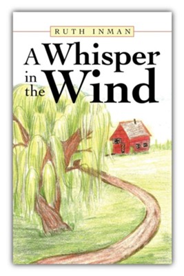 A Whisper in the Wind  -     By: Ruth Inman
