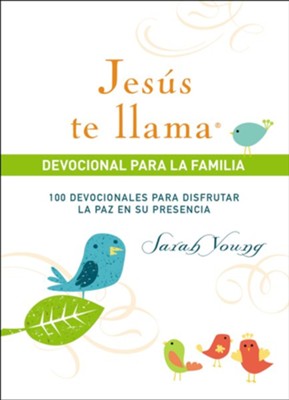 Jes&#250s te llama, devocional para la familia (Jesus Calling Family Devotional)  -     By: Sarah Young
