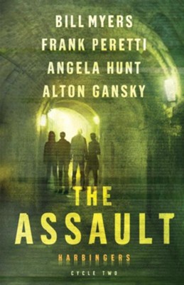 The Assault #2  -     By: Bill Myers, Frank Peretti, Angela Hunt, Alton Gansky
