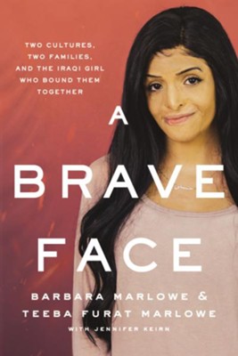 A Brave Face  -     By: Barbara Marlowe, Teeba Marlowe
