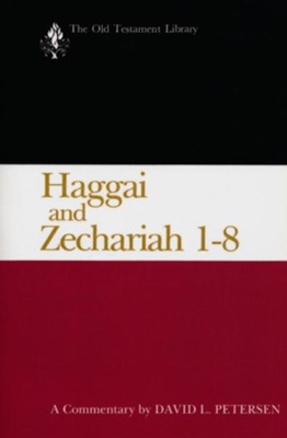 Haggai and Zechariah 1-8: Old Testament Library [OTL] (Paperback)   -     By: David L. Petersen

