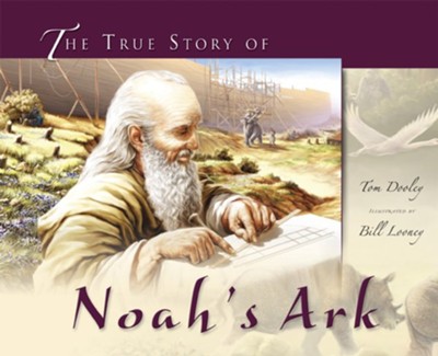 True Story of Noah's Ark, The - PDF Download  [Download] -     By: Tom Dooley
    Illustrated By: Bill Looney
