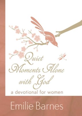 Quiet Moments Alone with God: A Devotional for Women - eBook  -     By: Emilie Barnes
