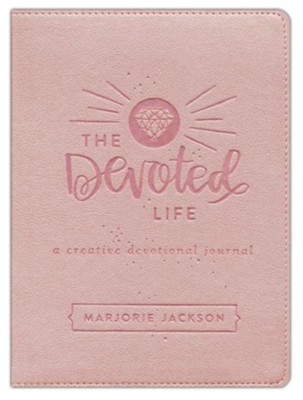 The Devoted Life: A Girl's Guided Creative Devotional Journal  -     By: Marjorie Jackson
