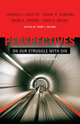 Perspectives on Our Struggle with Sin: Three Views of Romans 7 - eBook  -     By: Chad Owen Brand, Terry Wilder
