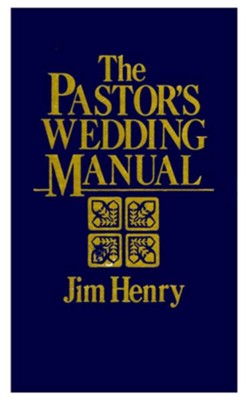 The Pastor's Wedding Manual - eBook  -     By: Jim Henry
